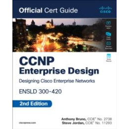Ccnp Enterprise Design Ensld 300-420 Official Cert Guide
