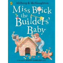 Miss Brick the Builders' Baby