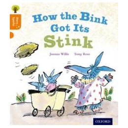 Oxford Reading Tree Story Sparks: Oxford Level 6: how the Bink got its Stink