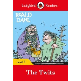 Ladybird Readers Level 1 - Roald Dahl - the Twits (Elt Graded Reader)