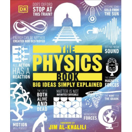 The Physics Book: big Ideas Simply Explained