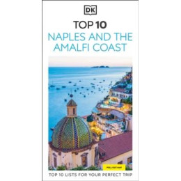 Dk top 10 Naples and the Amalfi Coast