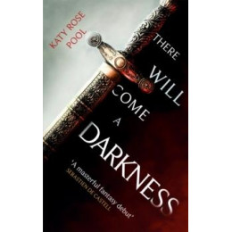 There Will Come a Darkness