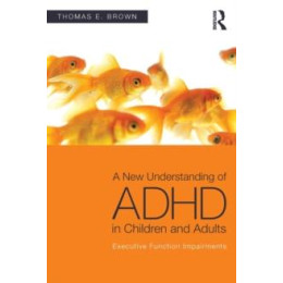 New Understanding of Adhd in Children and Adults