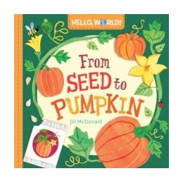 Hello, World! From Seed to Pumpkin