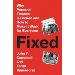 Fixed : why Personal Finance is Broken and how to Make it Work for Everyone