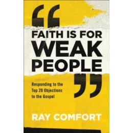 Faith is for Weak People