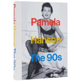 Pamela Hanson: the '90s