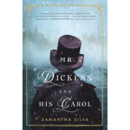 Mr. Dickens and his Carol : a Novel