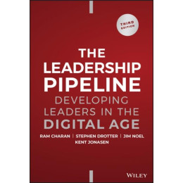 The Leadership Pipeline : Developing Leaders in the Digital age