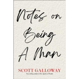 Notes on Being a man