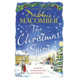 The Christmas Spirit : the Most Heart-Warming Festive Romance to get Cosy With This Winter, From the new York Times Bestseller