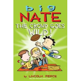 Big Nate: the Crowd Goes Wild!