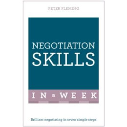Negotiation Skills in a Week