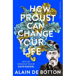 How Proust can Change Your Life