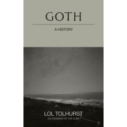 Goth: a History