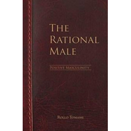 The Rational Male - Positive Masculinity
