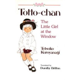 Totto Chan: the Little Girl at the Window