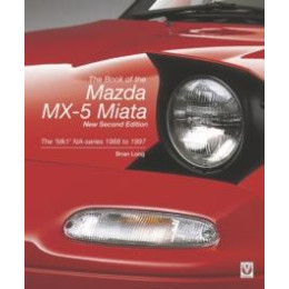 The Book of the Mazda mx-5 Miata – new Second Edition