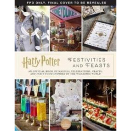 Harry Potter - Festivities and Feasts