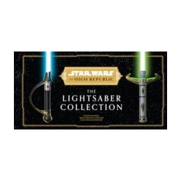 Star Wars: the High Republic: the Lightsaber Collection