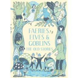 Faeries, Elves and Goblins