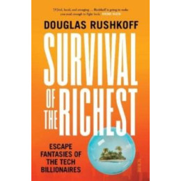 Survival of the Richest