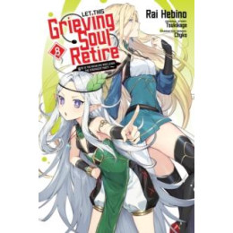 Let This Grieving Soul Retire, Vol. 8 (Manga)