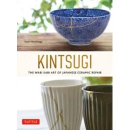 Kintsugi: the Wabi Sabi art of Japanese Ceramic Repair