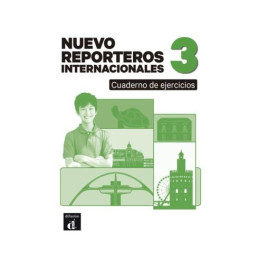 Nuevo Reporteros Internacionales 3 Quaderno de Ejercicios a1