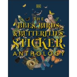 Bees, Birds & Butterflies Sticker Anthology