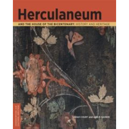 Herculaneum and the House of the Bicentenary