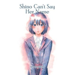 Shino Can't say her Name