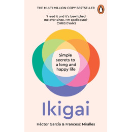 Ikigai : the Japanese Secret to a Long and Happy Life tpb