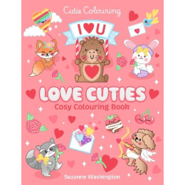 Cutie Colouring: Love Cuties - Cosy Colouring Book