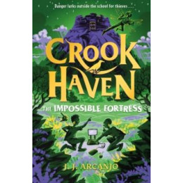 Crookhaven: the Impossible Fortress