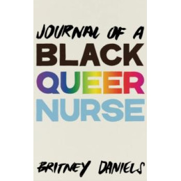 Journal of a Black Queer Nurse