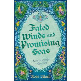 Fated Winds and Promising Seas pb