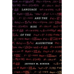 Language and the Rise of the Algorithm