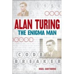 Alan Turing: the Enigma man