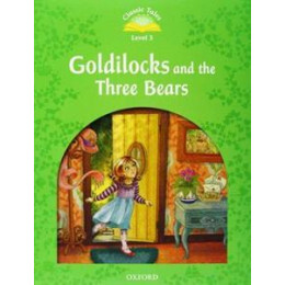 Goldilocks and the Three Bears (+ebook) (Classic Tales 3)