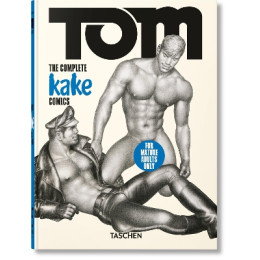 Taschen 45th Edition : tom of Finland. the Complete Kake Comics. hc