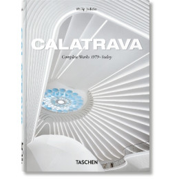 Taschen 45th Edition : Calatrava. Complete Works 1979–today. hc