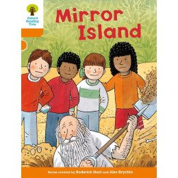 Oxford Reading Tree Biff Chip and Kipper Stories: Level 6 More Stories a: Mirror Island