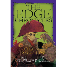 The Edge Chronicles - Quint Saga (3): Clash of the sky Galleons