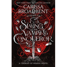 Slaying the Vampire Conqueror