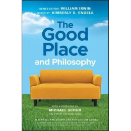 Good Place and Philosophy
