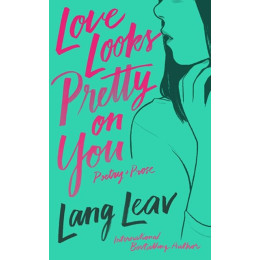 Love Looks Pretty on you