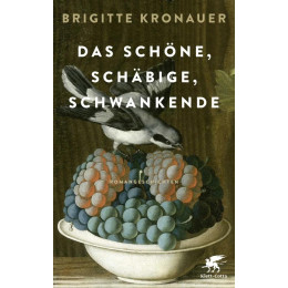 Das Schne, Schbige, Schwankende : Romangeschichten