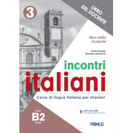Incontri Italiani 3 b2. Libro Dello Studente del Docente